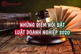 Những điểm nổi bật của Luật Doanh Nghiệp 2020